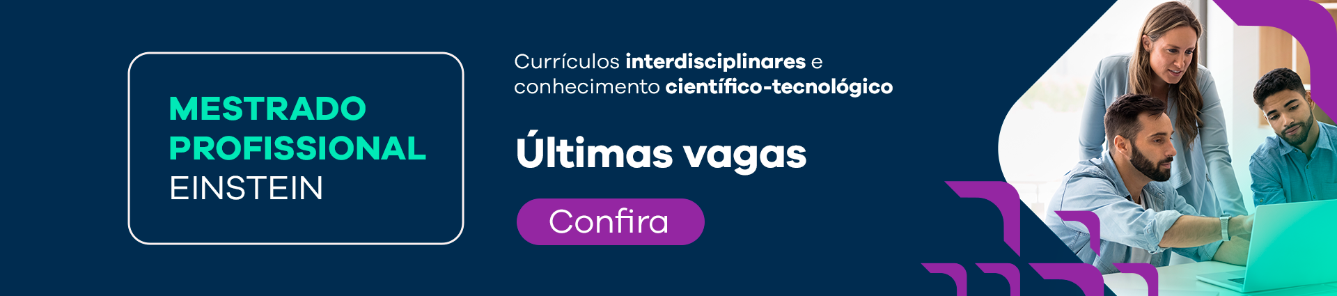 Mestrado Profissional Einstein - Enfermagem (Ultimas vagas)